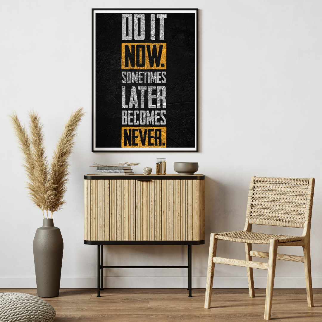 Do it now Motivation | Wall Art Design